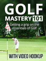 Golf Mastery 101